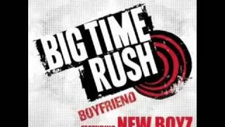 Big Time Rush Feat.(New Boyz) Boyfriend **HIGH QUALITY**!! FULL