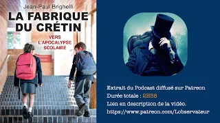 Ecole, la fabrique du crétin   ( Extrait )