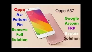 Hard Reset Oppo A57 Pattern Unlock & Google Account Bypass