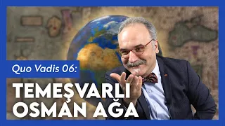 Esaret, İhanet ve Entrika: Temeşvarlı Osman Ağa / Emrah Safa Gürkan - Quo Vadis 06 / Samsung Galaxy