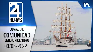 Noticias Guayaquil: Noticiero 24 Horas 03/05/2022 (De la Comunidad - Emisión Central)