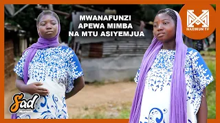 BINTI MWANAFUNZI WA MIAKA 15 APEWA MIMBA NA MTU ASIYEMJUA |NIMEFUKUZWA SHULE