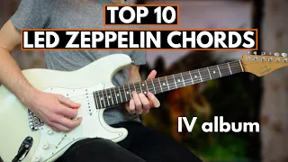 Top 10 Led Zeppelin Chords (IV album)