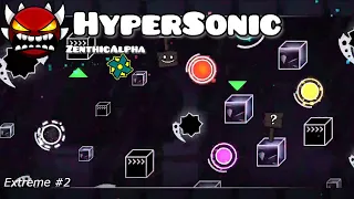 HyperSonic by ViPriN and more - extreme demon | Geometry Dash 2.1