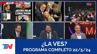 ¿LA VES? I Programa Completo 22/5/24