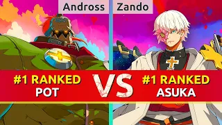 GGST ▰ Andross-11 (#1 Ranked Potemkin) vs Zando (#1 Ranked Asuka). High Level Gameplay