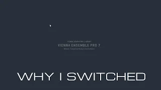Why I Switched to Using Vienna Ensemble Pro