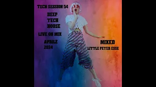 TECH SESSION 54- Mixed Little Peter Esse