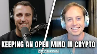 Bitcoin OG Explains How To Keep An Open Mind | Erik Voorhees | Pomp Podcast #583