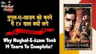 Why Mughal-e-Azam Took 14 Years To Complete? | मुगल-ए-आजम को बनने में 14 साल क्यों लगे?