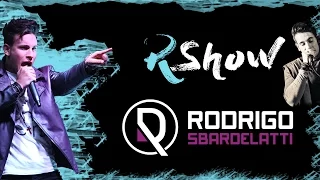 Rodrigo Sbardelatti - RShow - Momentos #1