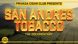 San Andres Tobacco the Documentary | Claudio Sgroi