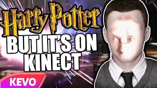 Harry Potter but it's on Kinect