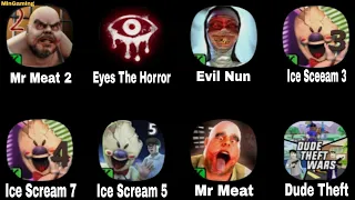 Mr Meat 2, Eyes The Horror, Evil Nun, Ice Scream 3, IS4, IS5, Help Me Horror Adventure