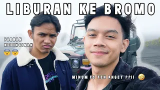 LIBURAN KE BROMO | FARHAN KEDINGINAN SAMPE GABISA NGOMONG !!!!!