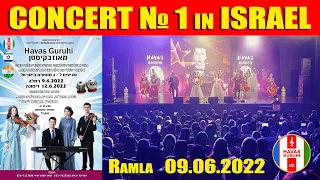 ISRAEL CONCERT № 1 / HAVAS guruhi-Uzbekistan / Ramla, Israel 09.06.2022