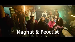 Magnat & Feoctist - Să ne pricalim [Videoclip Oficial 2022]