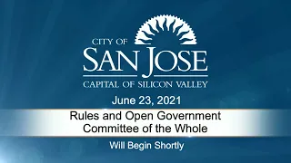 JUN 23, 2021 | Rules & Open Government/Committee of the Whole