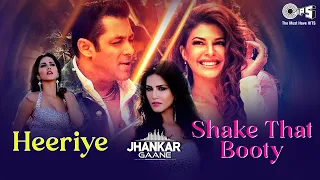 Heeriye X Shake That Booty | Sunny Leone | Salman Khan | Bollywood Party Songs | New Year Hit Songs