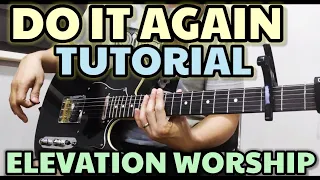 DO IT AGAIN GUITAR TUTORIAL / ELEVATION WORSHIP (WITH CHORDS & FULL PLAYTHROUGH) 🎸