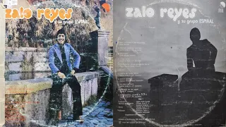 Zalo Reyes – Zalo Reyes y su Grupo Espiral (1978)  Full Album