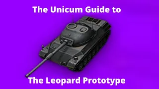 The Unicum Guide to the Leopard Prototype