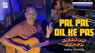 Pal Pal Dil Ke Pas | Lesson Video | Nepal Shaw