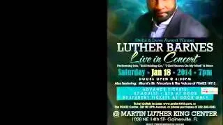 LUTHER BARNES--In Concert--Saturday, January 18, 2014