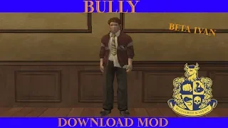 BULLY SE: Beta Ivan Mod (Official + Download)
