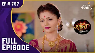 Soumya के लिए सरप्राइज बर्थडे पार्टी! | Shakti | शक्ति | Full Episode | Ep. 797