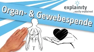 Organspende & Gewebespende einfach erklärt (explainity® Erklärvideo)