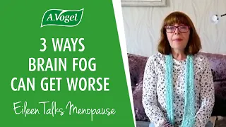 3 ways menopause brain fog can get worse