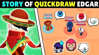 The Story Of Quickdraw Edgar Episode - 1 | Brawl Stars Story Time