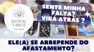 ELE(A) SE ARREPENDE DE TER SE AFASTADO DE MIM? SENTE MINHA FALTA? VIRÁ ATRÁS? Tarot Hoje✨