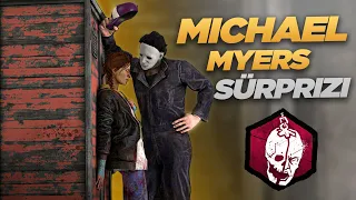 MICHAEL MYERS'IN EKİBE KÜÇÜK SÜRPRİZİ - Dead by Daylight TÜRKÇE