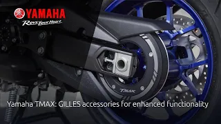 Yamaha TMAX: GILLES accessories for enhanced functionality