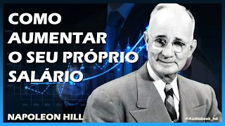 📚 COMO AUMENTAR O SEU PRÓPRIO SALÁRIO | NAPOLEON HILL | EM CAPÍTULOS