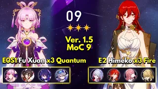 E0S1 Fu Xuan x3 Quantum & E2 Himeko x3 Fire | Memory of Chaos Floor 9 3 Stars |Honkai: Star Rail 1.5