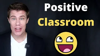 Positive Classroom Atmosphere 🙂