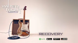 Walter Trout - Recovery (Blues For The Modern Daze) 2012