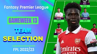 FPL Gameweek 13: TEAM SELECTION | Fantasy Premier League Tips 2022/23