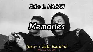 Xcho ft. MACAN - Memories (Текст + Sub. Español)