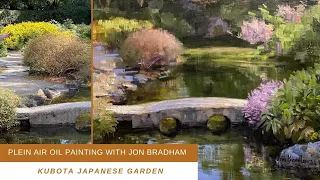 KUBOTA JAPANESE GARDEN Plein Air Oil Painting with Jon Bradham