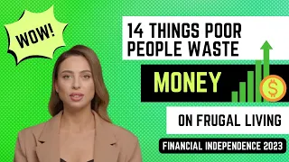 Warren Buffett: '14 Things POOR People Waste Money On!' FRUGAL LIVING, financial independence 2023