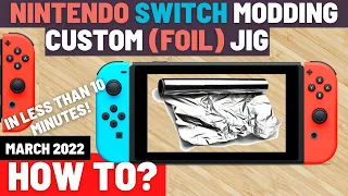 Making a Custom Jig with FOIL! To Jailbreak your SWITCH!