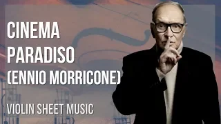 Violin Sheet Music: How to play Cinema Paradiso by Ennio Morricone