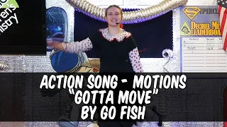 Actions Song with Delaney | Gotta Move by Go Fish