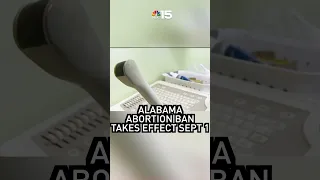 Alabama abortion ban takes effect September 1 - NBC 15 WPMI
