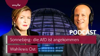 Sonneberg - die AfD ist angekommen | Podcast Wahlkreis Ost | MDR