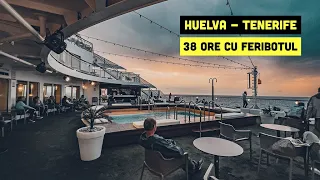 38 de ore pe ⛴ FERIBOT către TENERIFE 🌴 | Nu fă asta SINGUR ⛔️